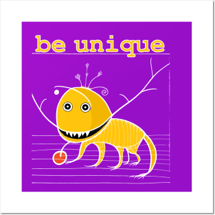 Be unique funny monster Posters and Art